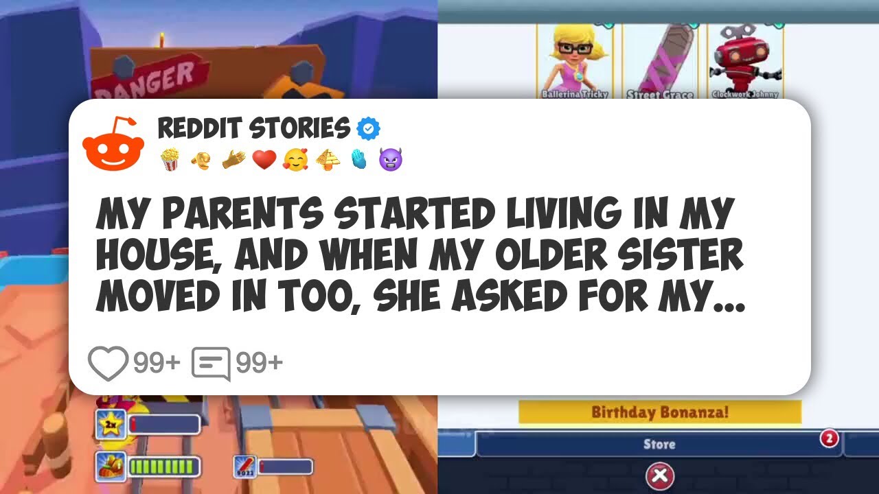 My Parents Started Living in My House, and When My Older Sister Moved In Too, She Asked #reddit 
