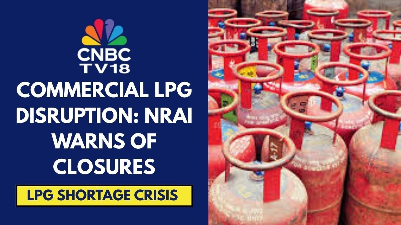 NRAI Red Flags Short Supply Of Commercial LPG, Urges Govt To Ensure Availability Of Cylinders
