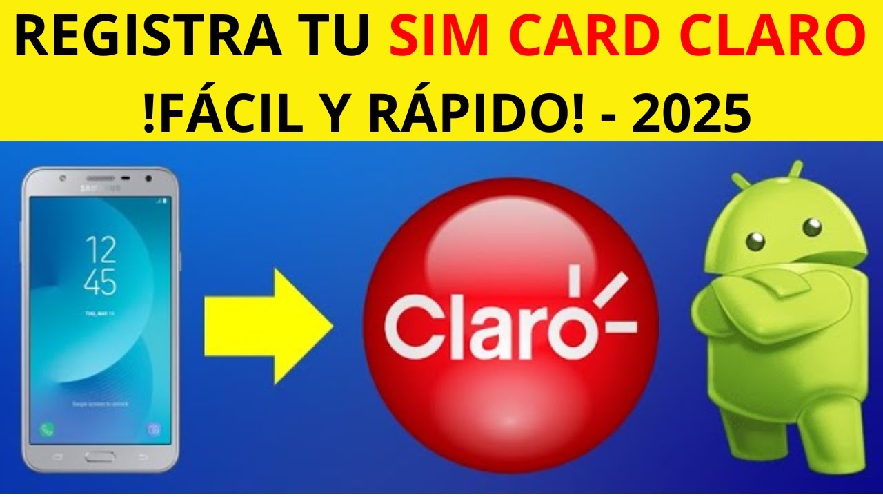 ✅Como Registrar tu SIM Card Claro a Tu Nombre Fácil y Rápido (2025)