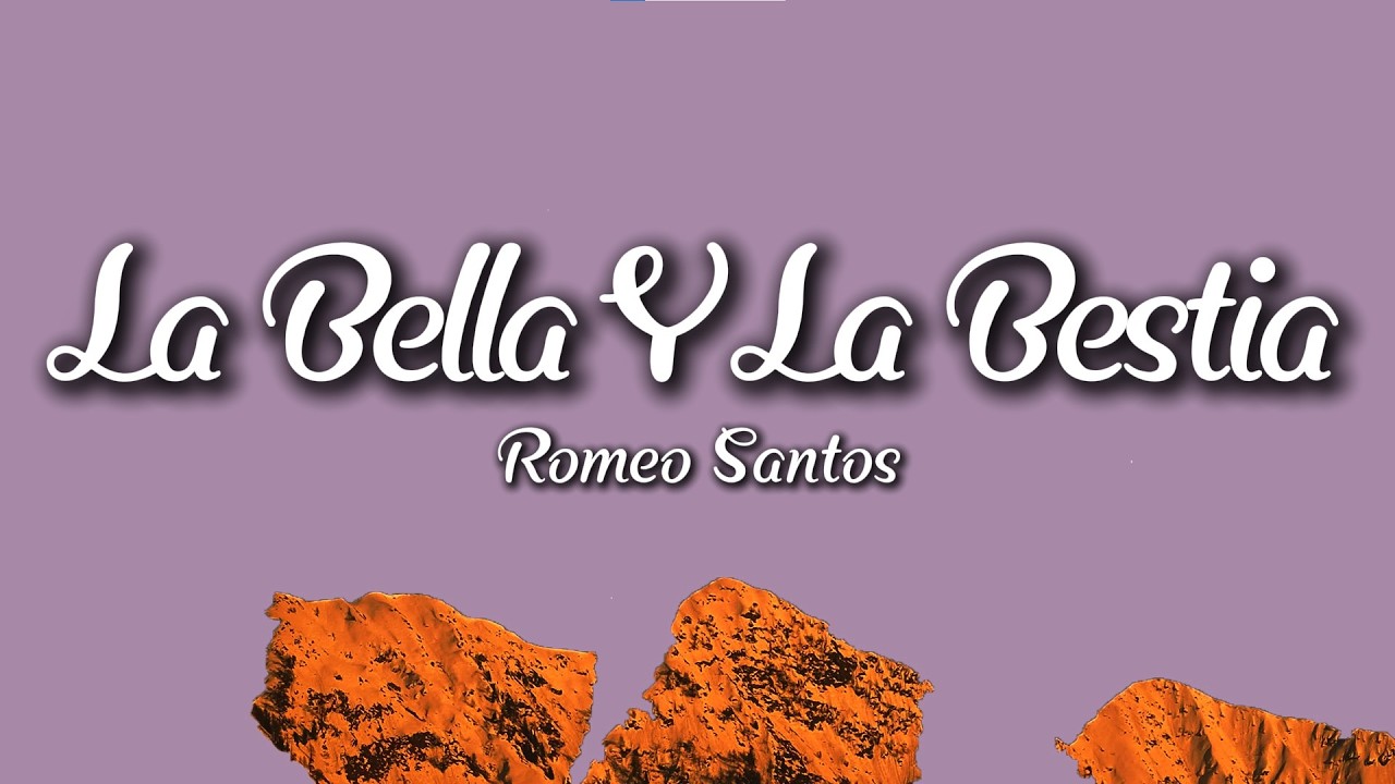 Romeo Santos – La Bella y la Bestia (Letra/Lyrics) | Emotional Bachata