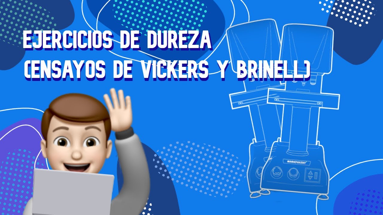 Ejercicio de dureza (Ensayos de Vickers y Brinell) - Ejercicios PAU 2010