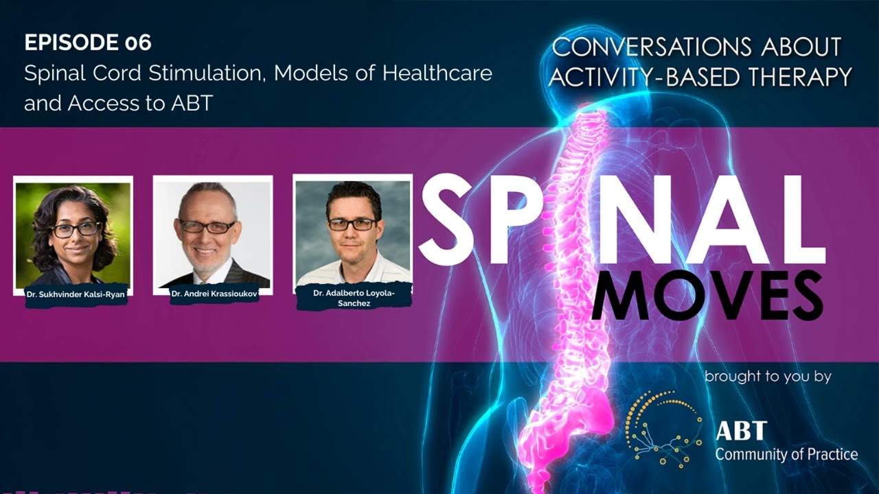[ABT Spinal Moves Podcast] EP 06: Spinal Cord Stimulation, Models of Healthcare and Access to ABT