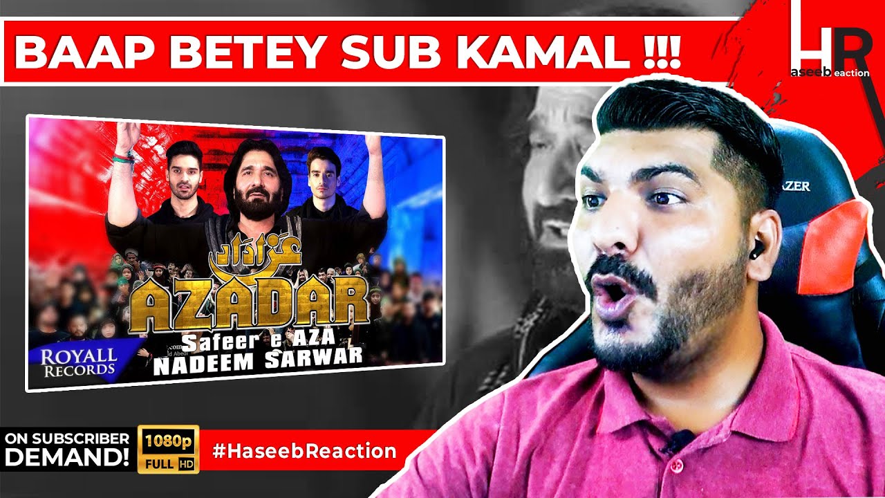 #HaseebReaction To #Azadar | 2018 / 1440 #NadeemSarwar