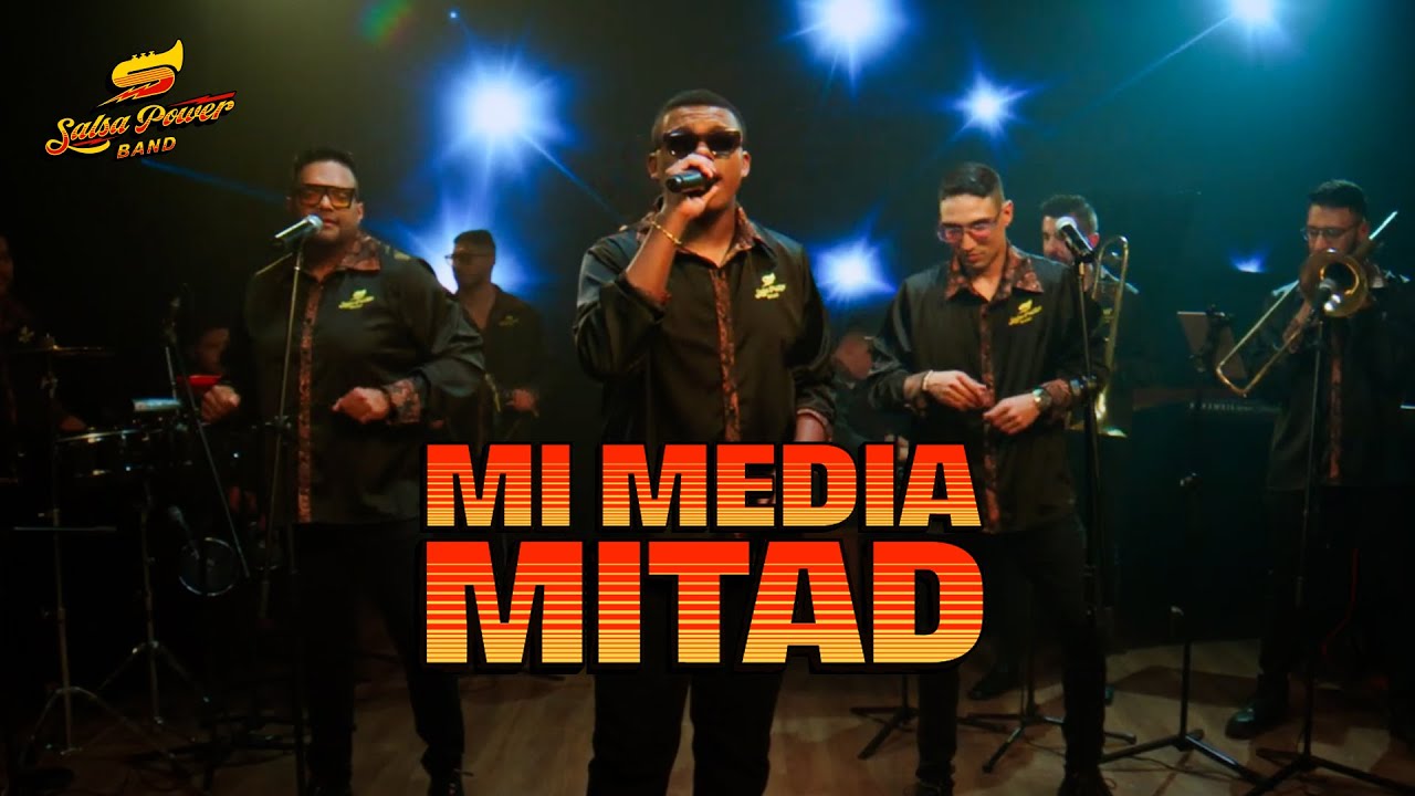 Mi Media Mitad, Salsa Power Band - Video Oficial
