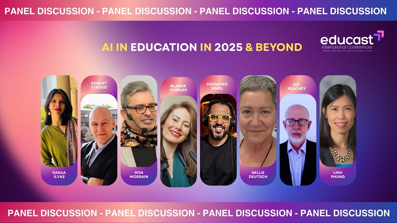 Panel Discussion 1: Ai in Education in 2025 and beyond