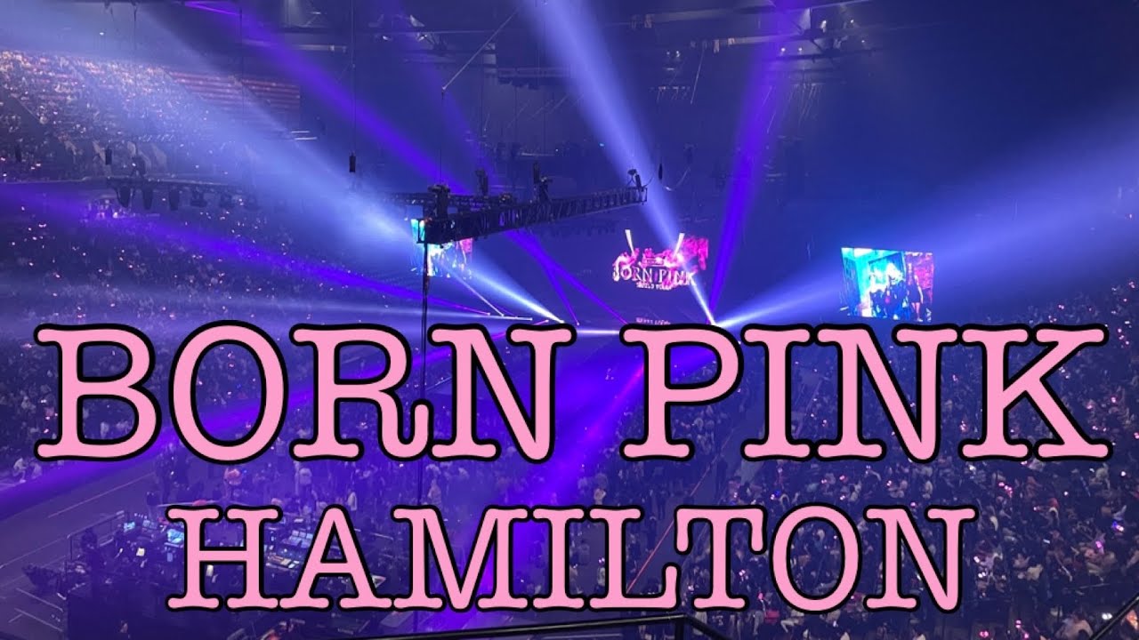 Blackpink's BORN PINK WORLD TOUR in HAMILTON at First Ontario Centre!!! November 2022