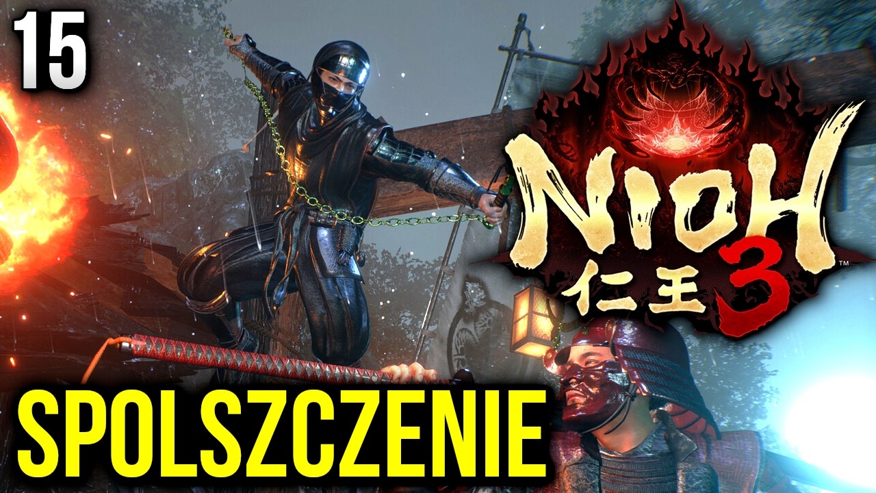 Zagrajmy w Nioh 3 - GRA W JĘZYKU POLSKIM! (Spolszczenie) 🔥 [#15]
