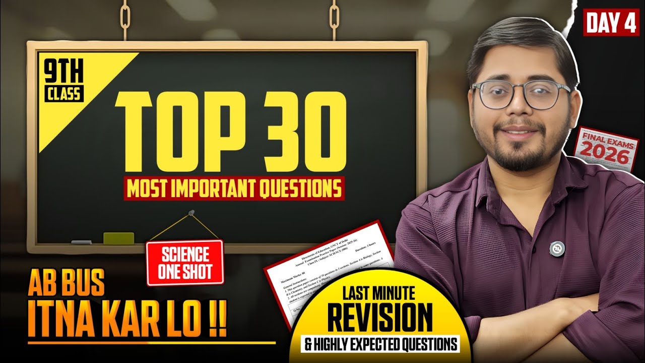Class 9 Science Day 4 | Top 30 Most Important Questions | Complete Science | Final Term Exam 2026