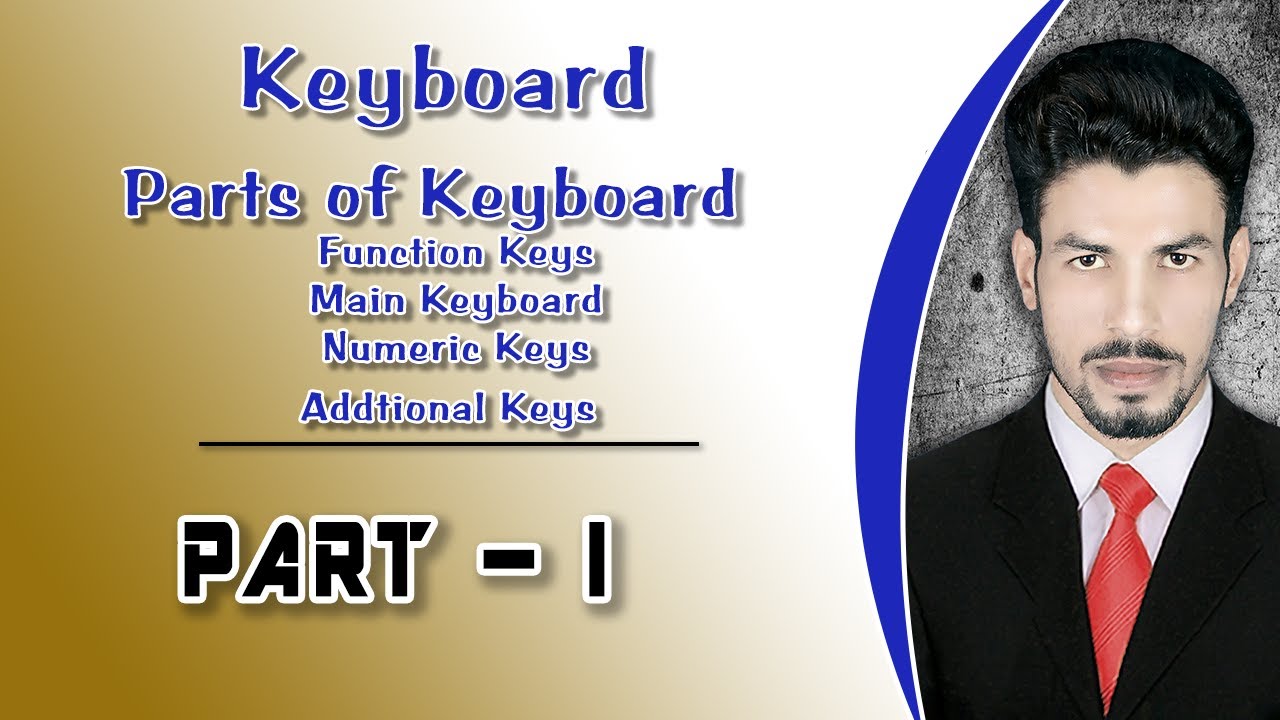 Keyboard | Parts of Keyboard | Function, Main, Numeric & Additional Keys| 11th Class | Lec#: 05
