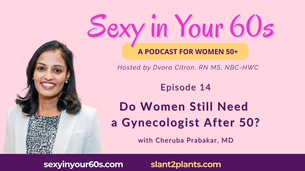 Do Women Still Need a Gynecologist After 50? Midlife Health with Dr. Cheruba Prabakar