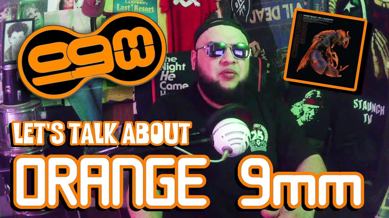 Let's talk about ORANGE 9mm