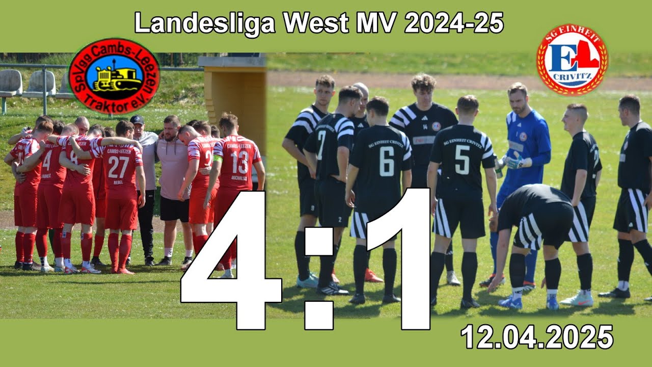SPVGG Cambs-Leezen vs.  SG Einheit Crivitz LL West MV 2025 04 12