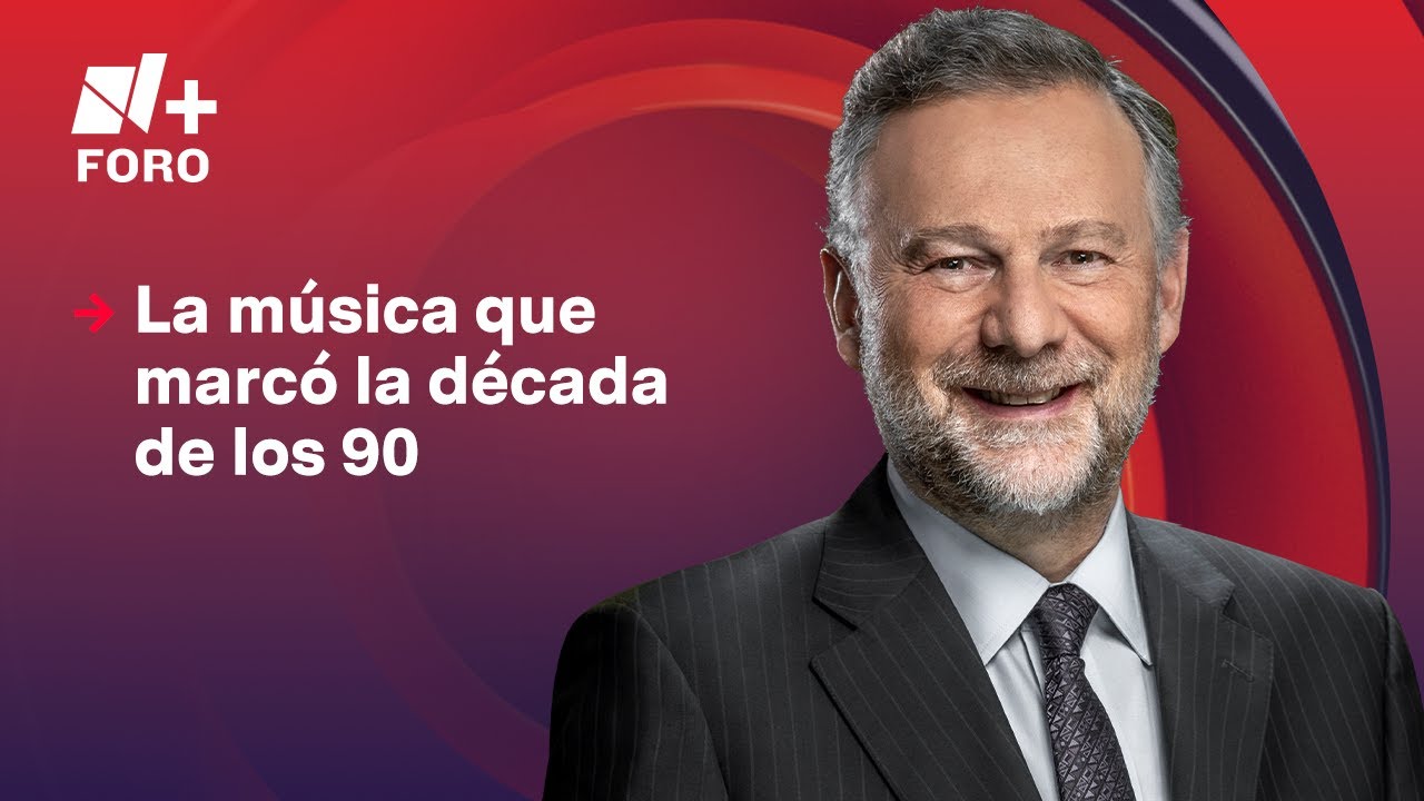 La música que marcó la década de los 90 | Es la Hora de Opinar - 11 de abril 2025
