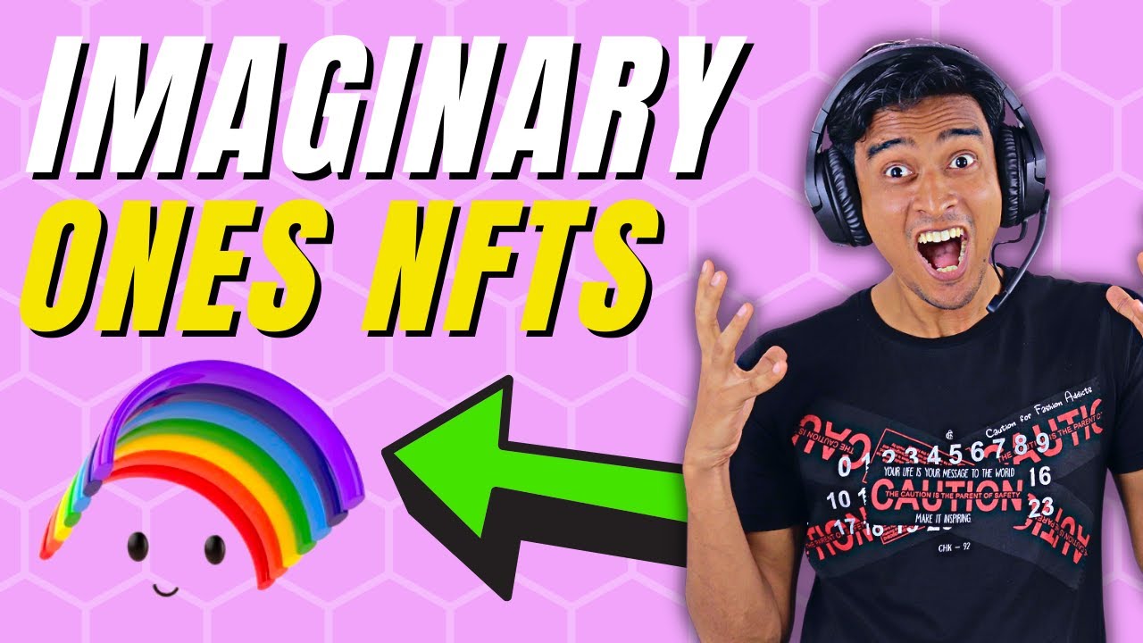 Upcoming 100x NFT Projects For May 2022! | Imaginary Ones NFT Collection