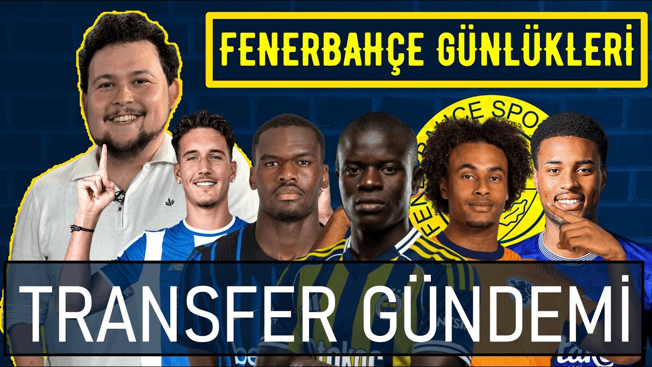 KANTE✅FORVET TRANSFERİ: ZİRKZEE? BONNY? DENİZ GÜL? CHERMİTİ?🔥DURAN'A TEKLİF!🔄| Fenerbahçe Günlükleri