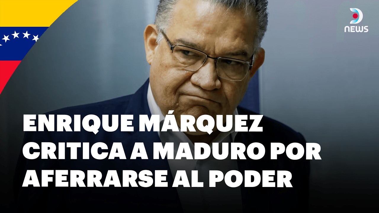 🇻🇪 Enrique Márquez reaparece en Caracas y critica a Maduro por aferrarse al poder | DNews