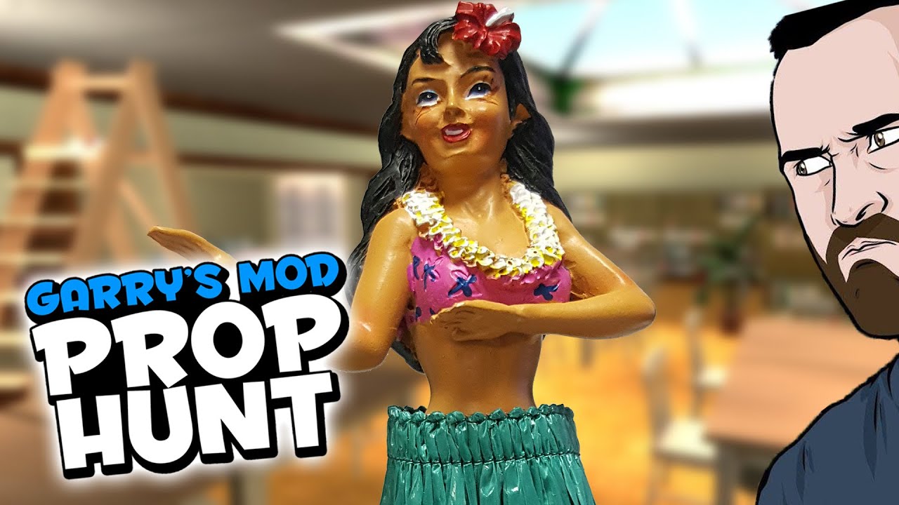 Why Is Everyone Still A Hula Girl?! (Prop Hunt 455)