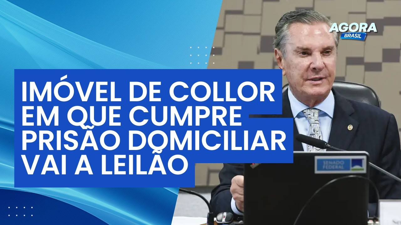 Justiça determina leilão de cobertura onde Fernando Collor cumpre prisão domiciliar | Agora Brasil
