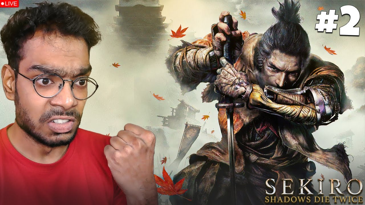 🔴 SEKIRO SHADOWS DIE TWICE LIVE 😱🔥 | EP 2 | Hindi Gameplay