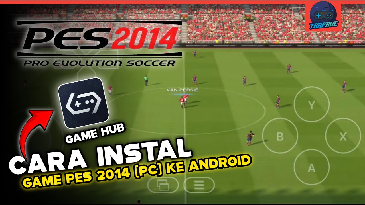 CARA INSTALL & MAIN PES 2014 PC DI ANDROID 😱🔥 PAKAI GAMEHUB EMULATOR!