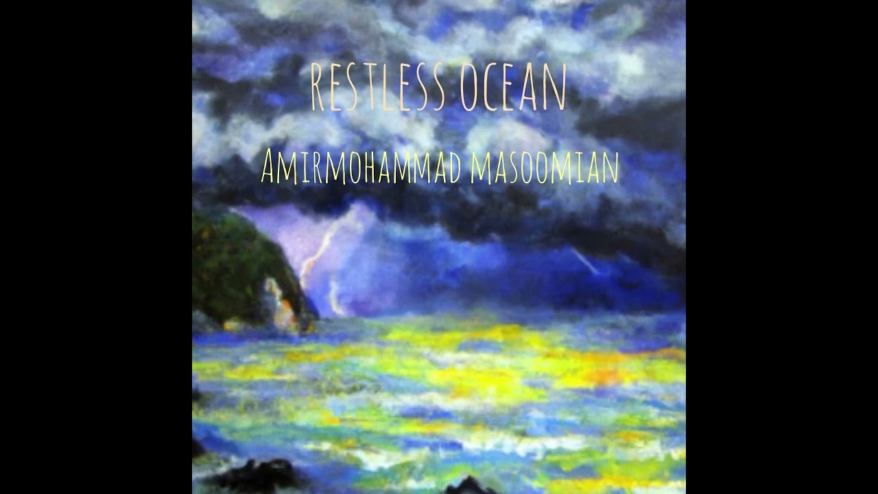 Restless Ocean | Bruce Masoomian