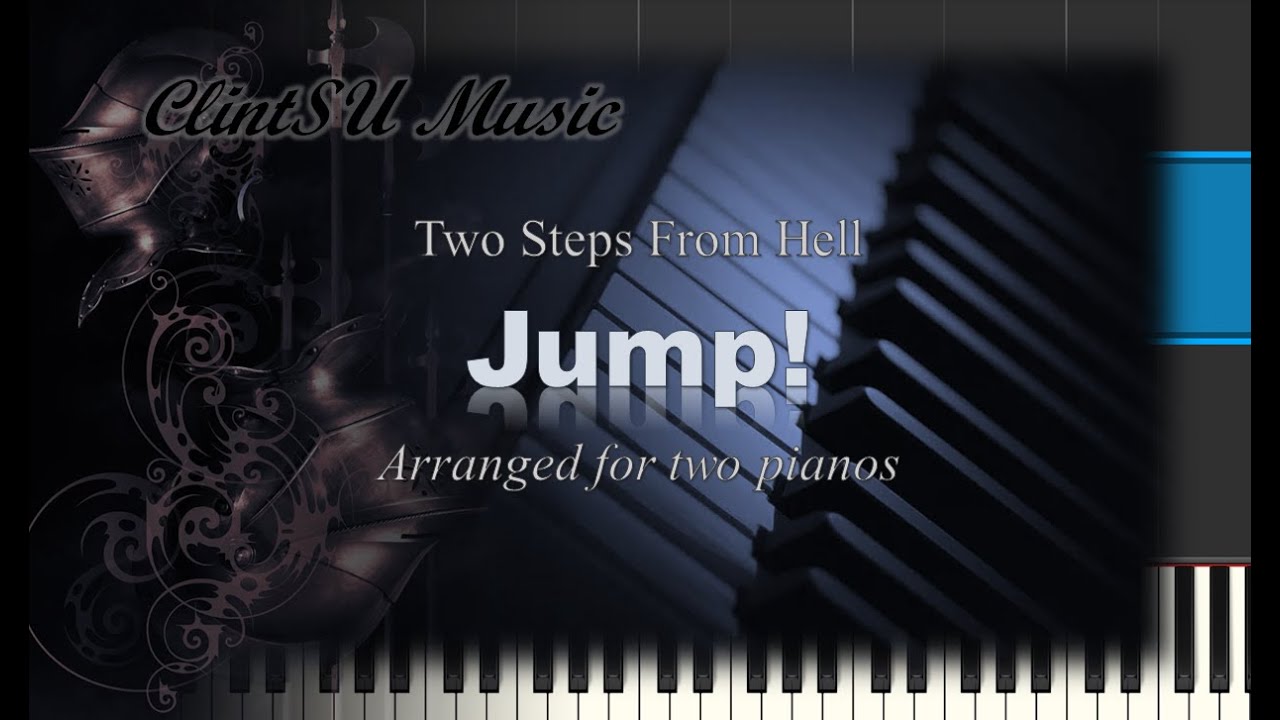 Jump! (by Two Steps From Hell) [for two pianos]