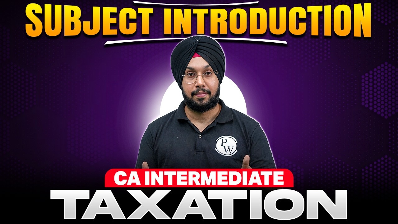 CA Inter Taxation 2027: Complete Subject Introduction | Complete Roadmap | CA Jasmeet Singh