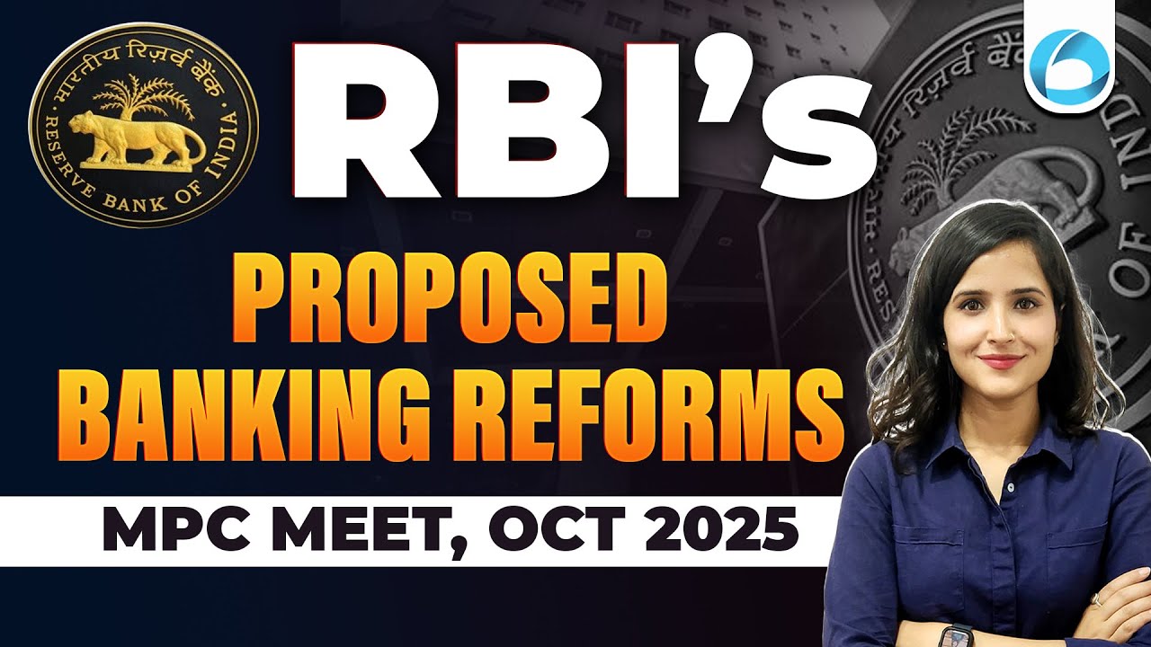 RBI's Proposed Banking Reforms | MPC Meeting | OCT 2025 | RBI Grade B Exam