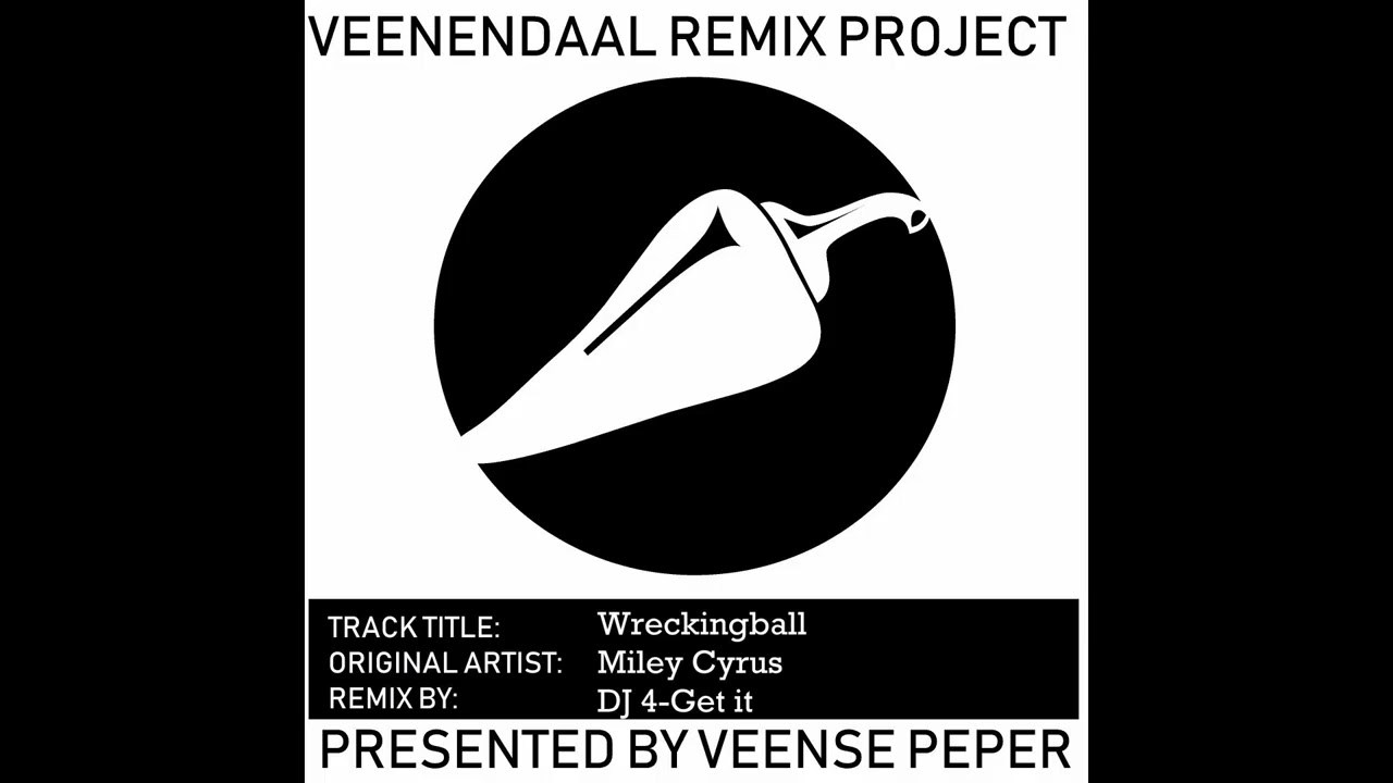 wrecking ball (DJ 4-Get it remix)