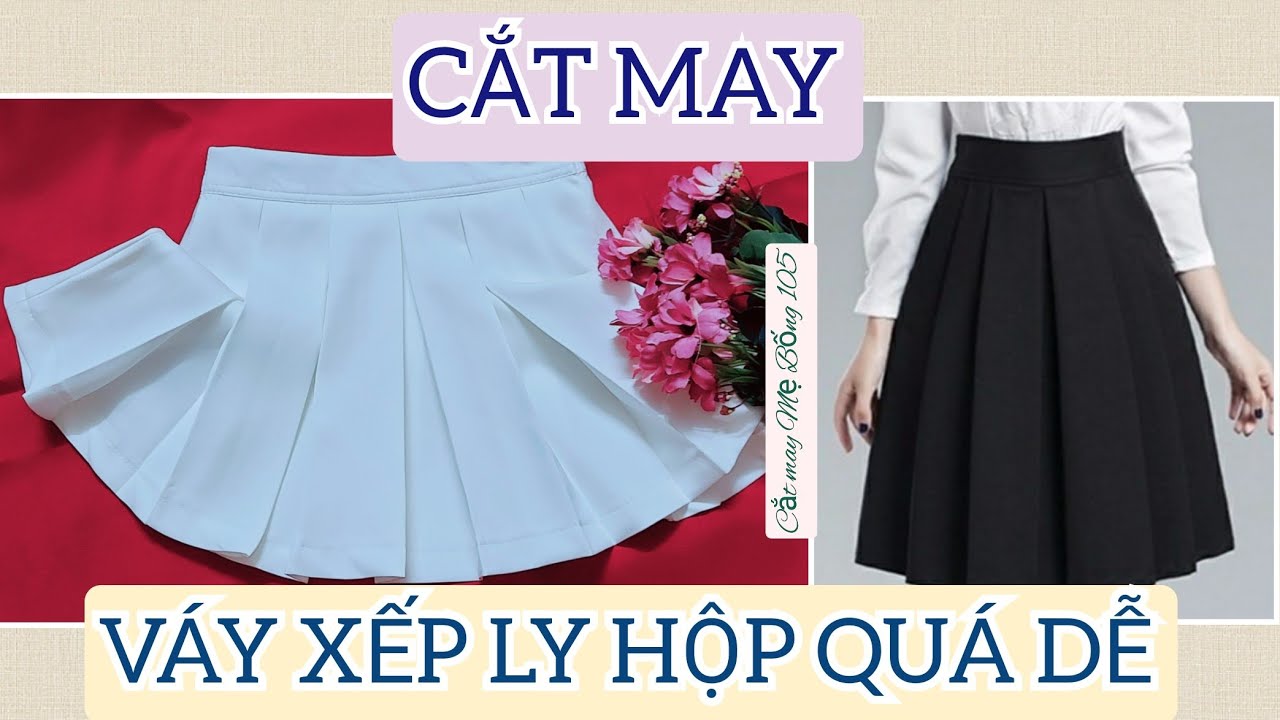 🌻 105 🌻 HƯỚNG DẪN CẮT MAY CHÂN VÁY XÒE LY HỘP | CÁCH MAY LY HỘP ĐẸP - Cắt may Mẹ Bống 105