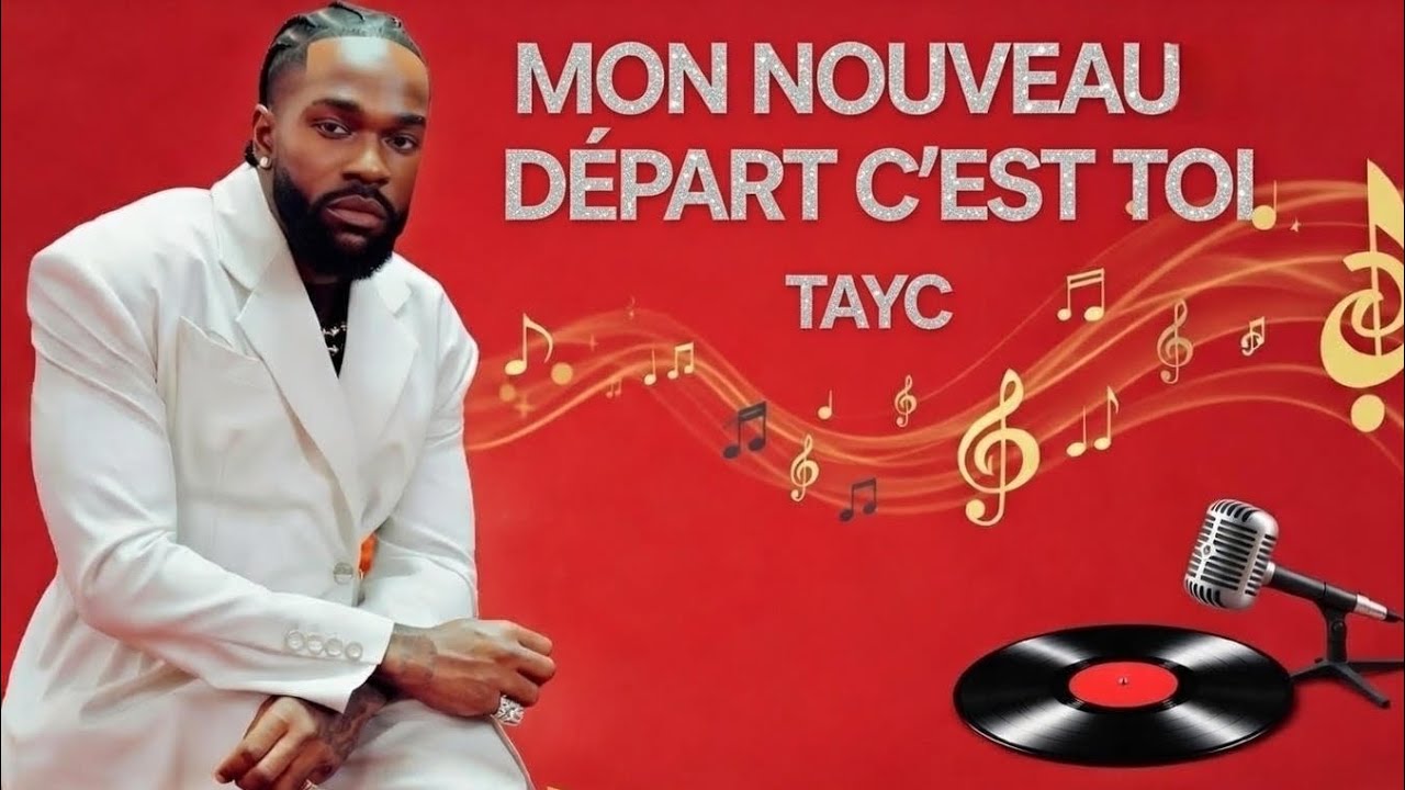 TAYC - Mon nouveau départ c’est toi  - Nouveauté Audio Officiel 2026 