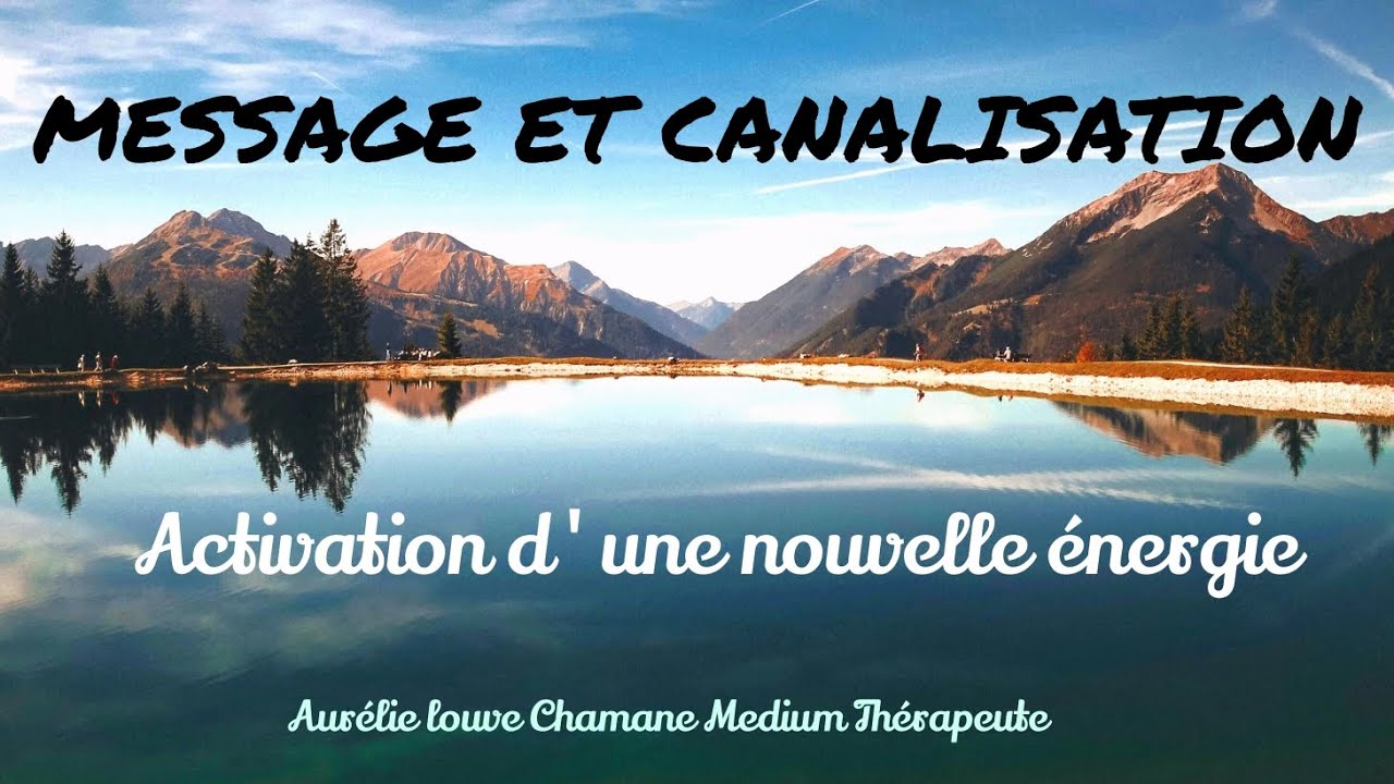 Activation d'une nouvelle énergie ✨ Message et canalisation 🪶