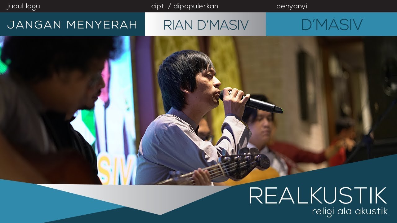 REALKUSTIK [ D'MASIV ] Jangan Menyerah