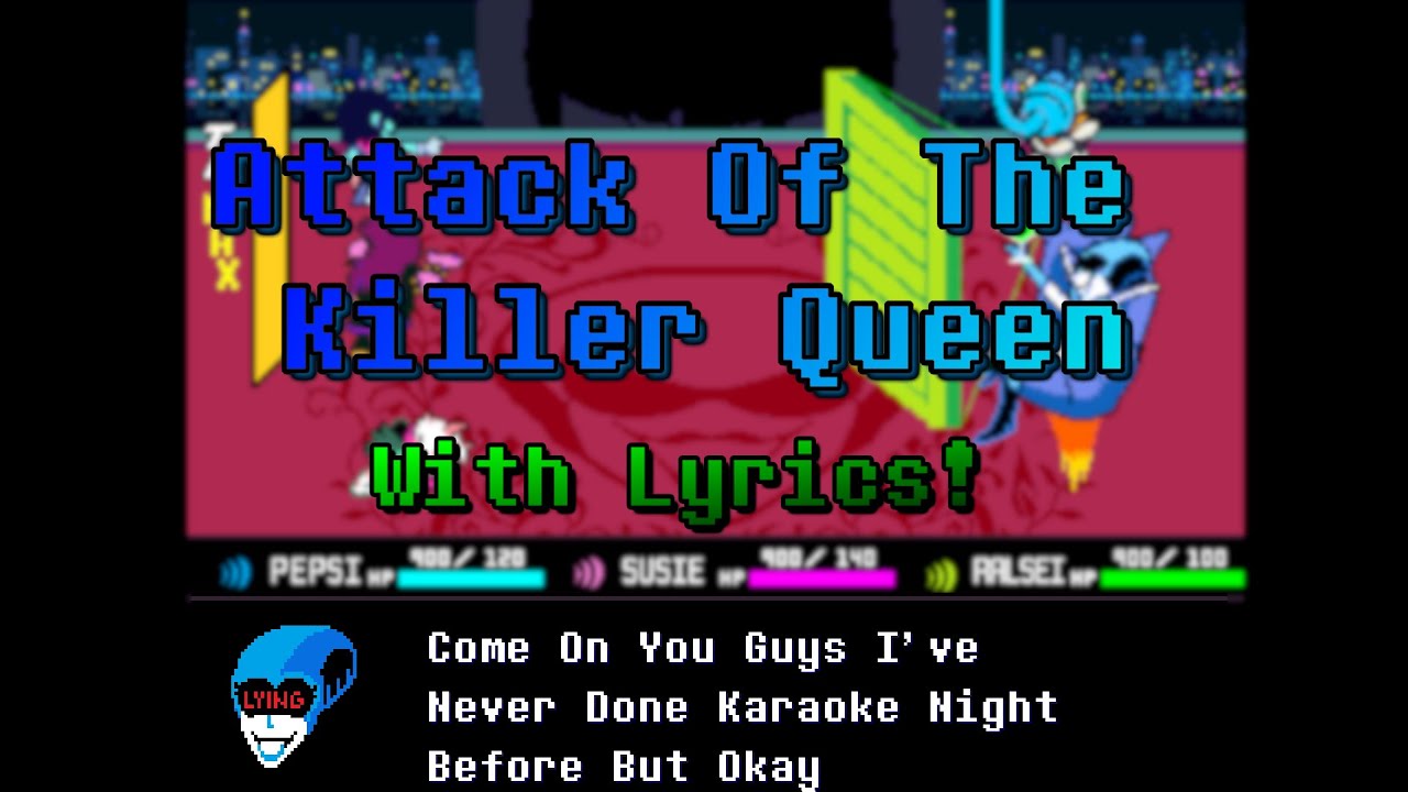 Attack Of The Killer Queen WITH LYRICS! | SynthV | DELTARUNE