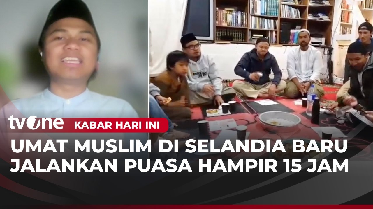 Cerita WNI Berpuasa di Selandia Baru Hampir 15 Jam | Kabar Hari Ini