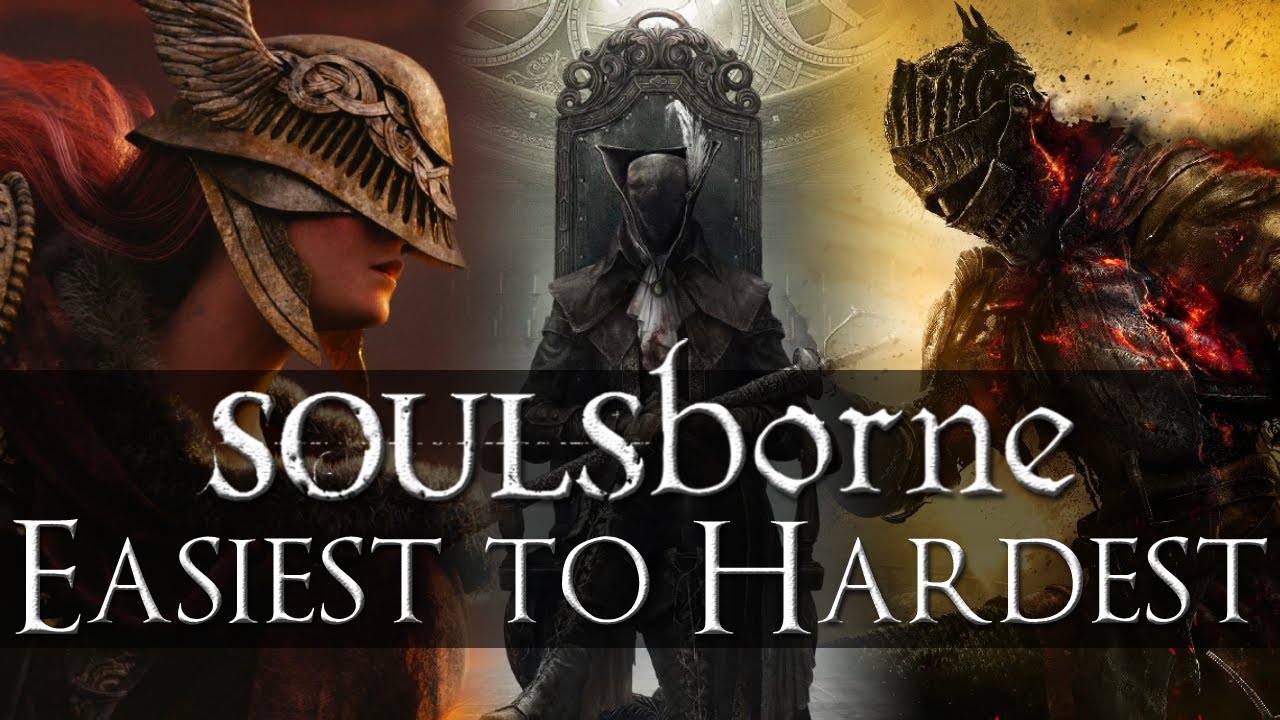 Soulsborne Games Ranked from Easiest to Hardest (Including Elden Ring)