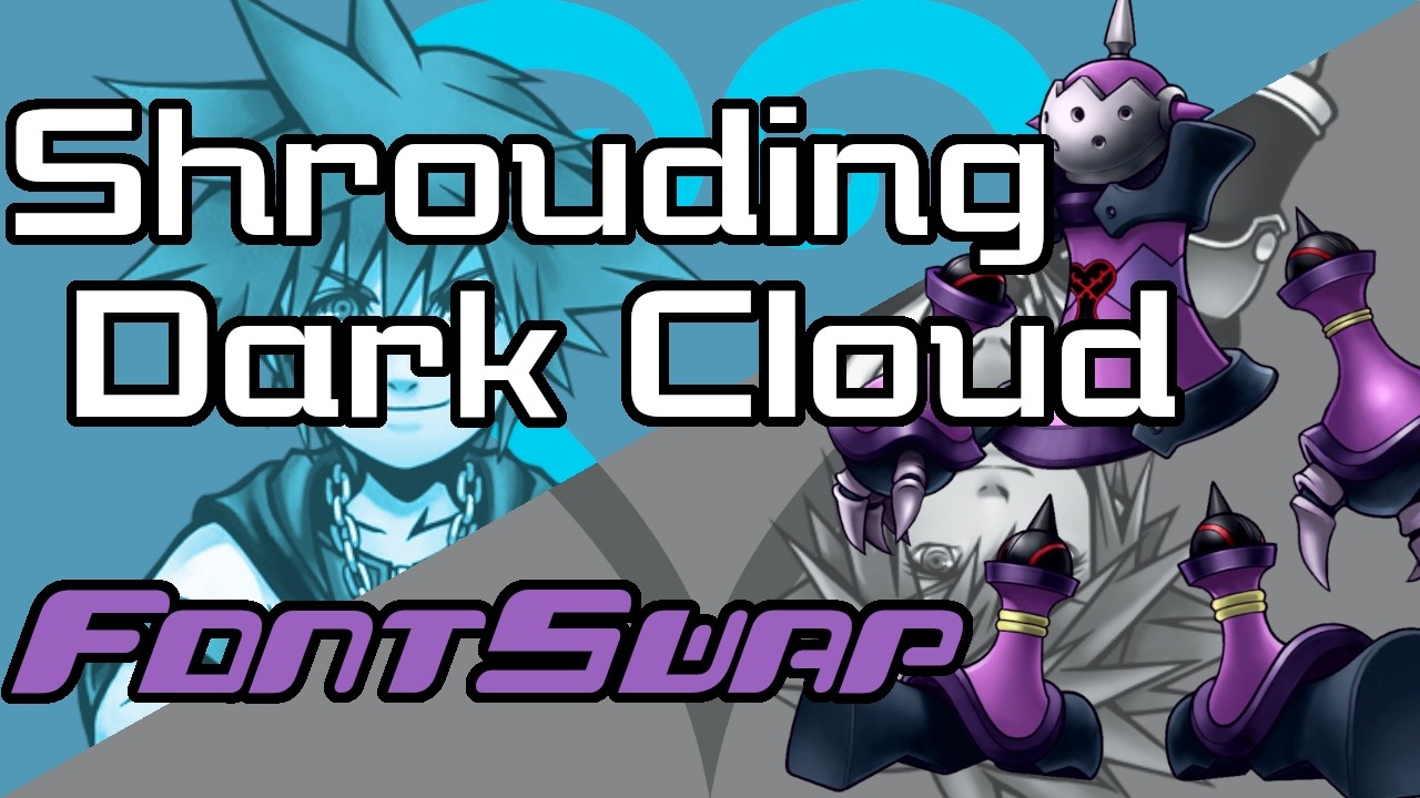 Shrouding Dark Cloud | KH2 Soundfont | FontSwap