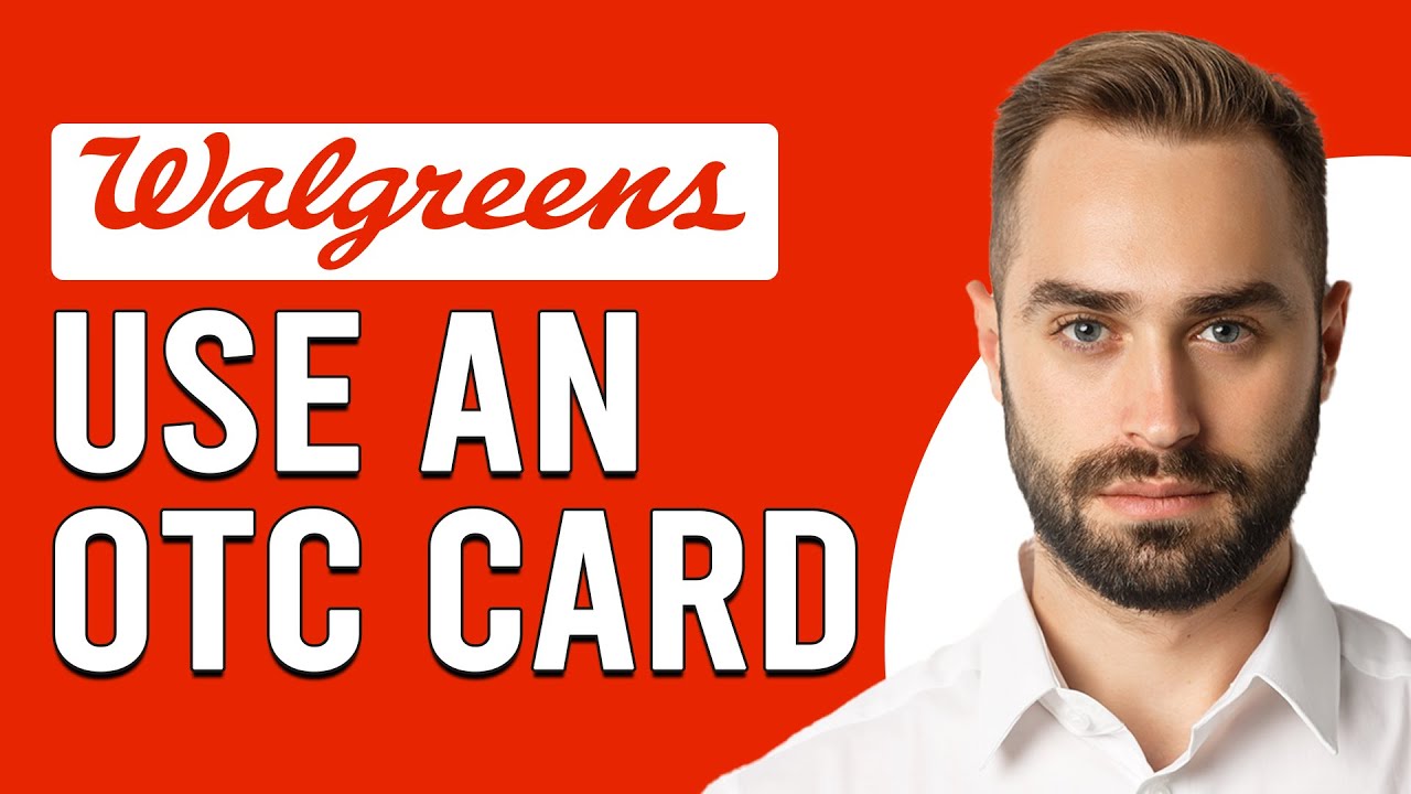 How To Use OTC Card At Walgreens Online (How Can I Use OTC Card At Walgreens?)