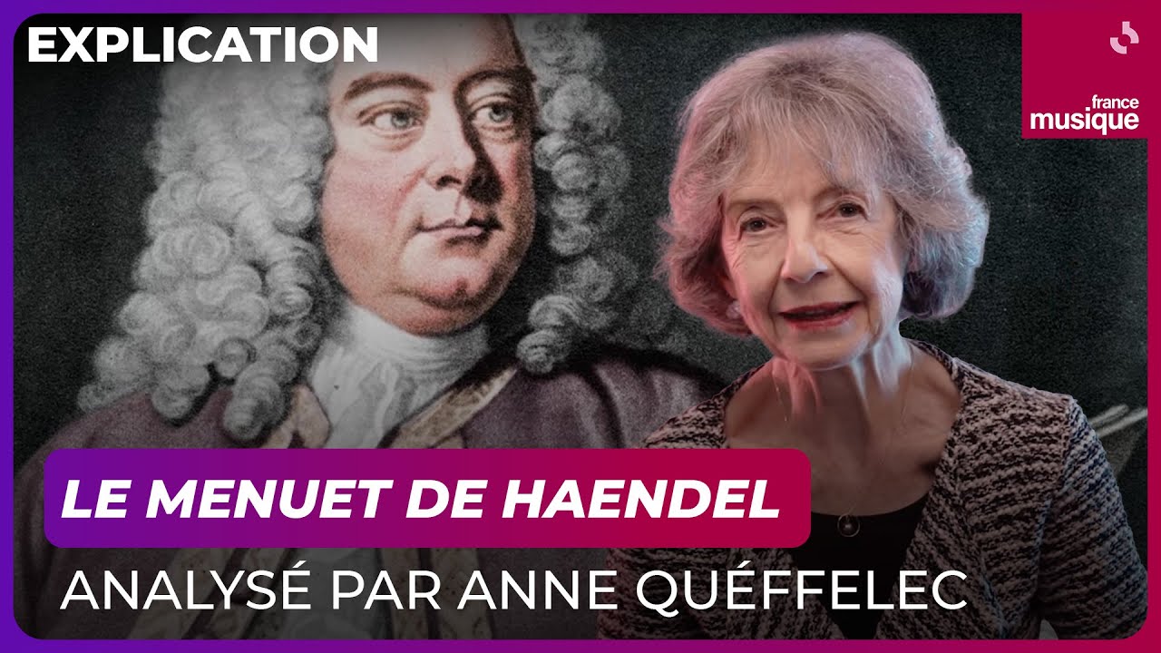 Le Menuet en sol mineur de Haendel partagé par Anne Queffélec - Culture Prime