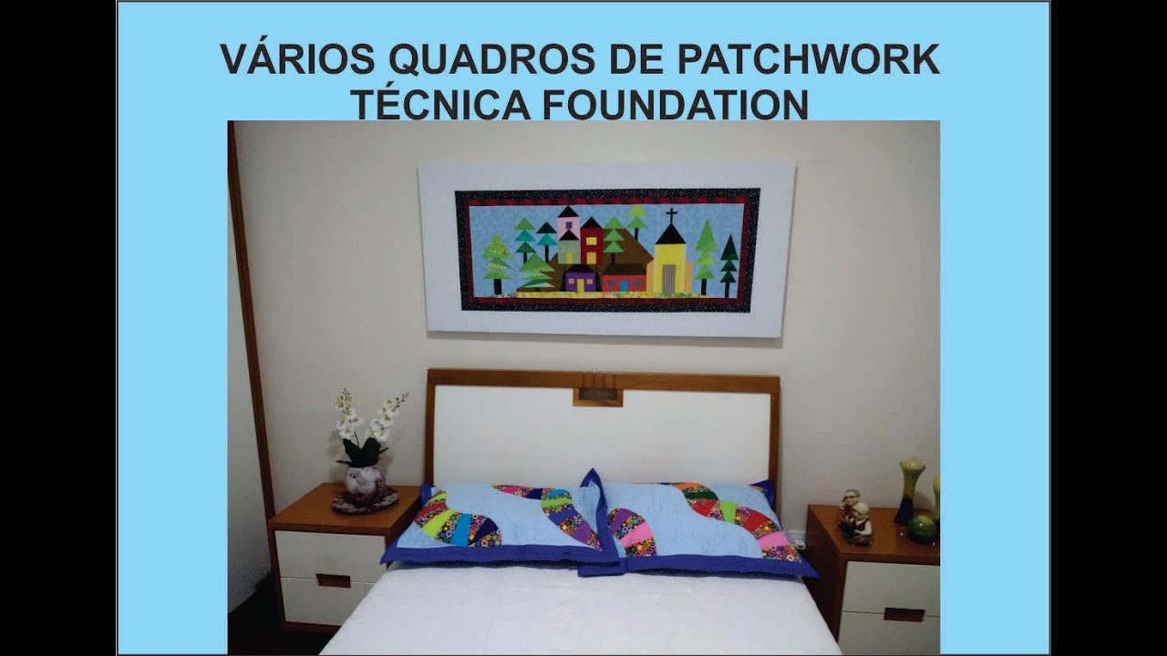 QUADROS PATCHWORK TÉCNICA FOUNDATION