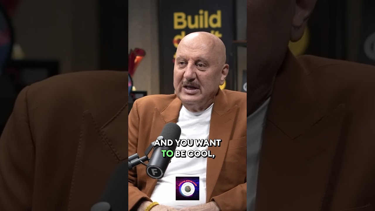 Anupam kher on modern dating problems 