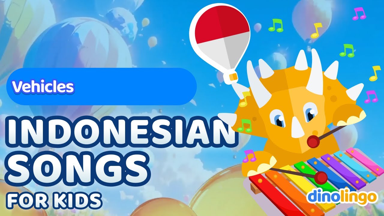Vehicles Song - Indonesian for kids