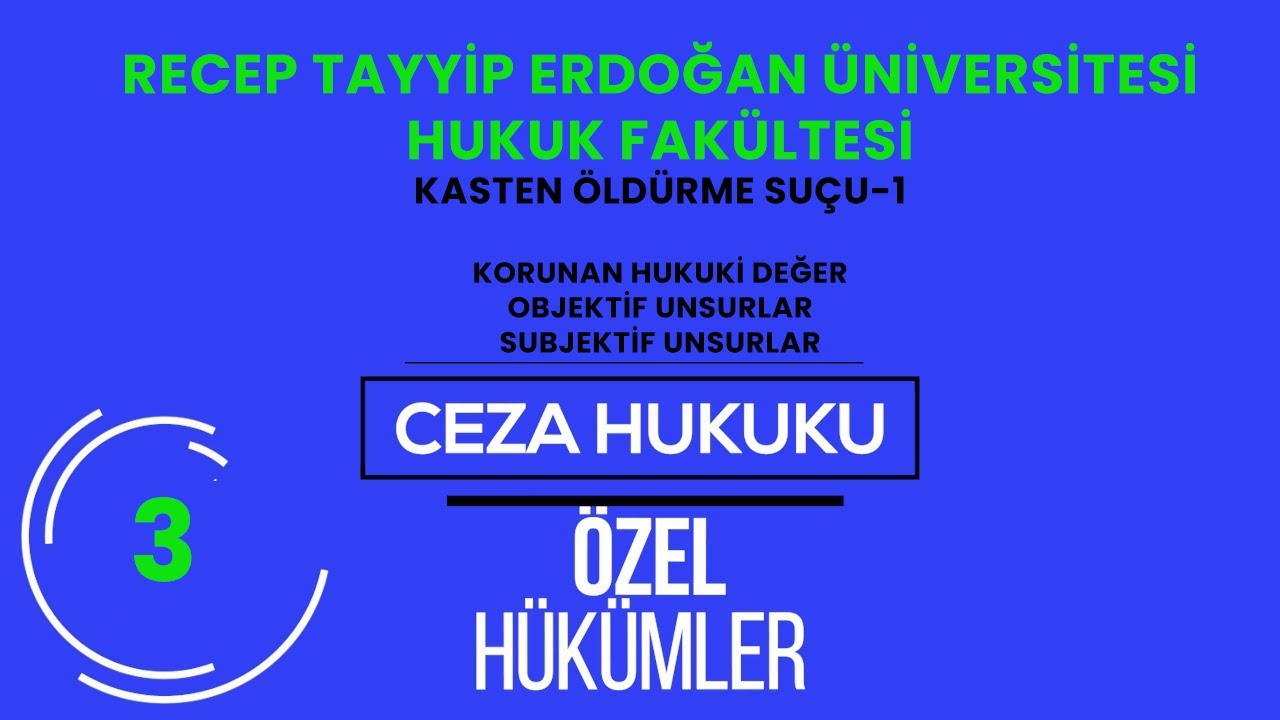 RTEÜ/CEZA HUKUKU/ÖZEL HÜKÜMLER-KASTEN ÖLDÜRME SUÇU-1