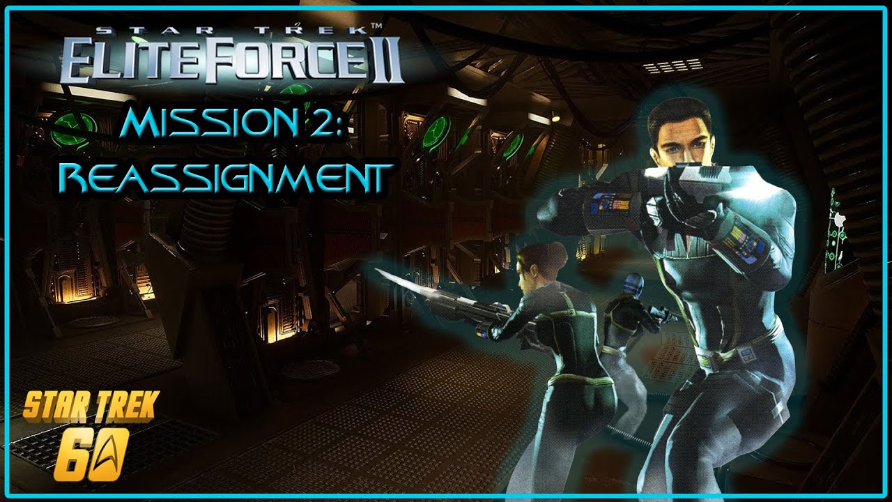 Star Trek Elite Force 2 - Mission 2: Reassignment
