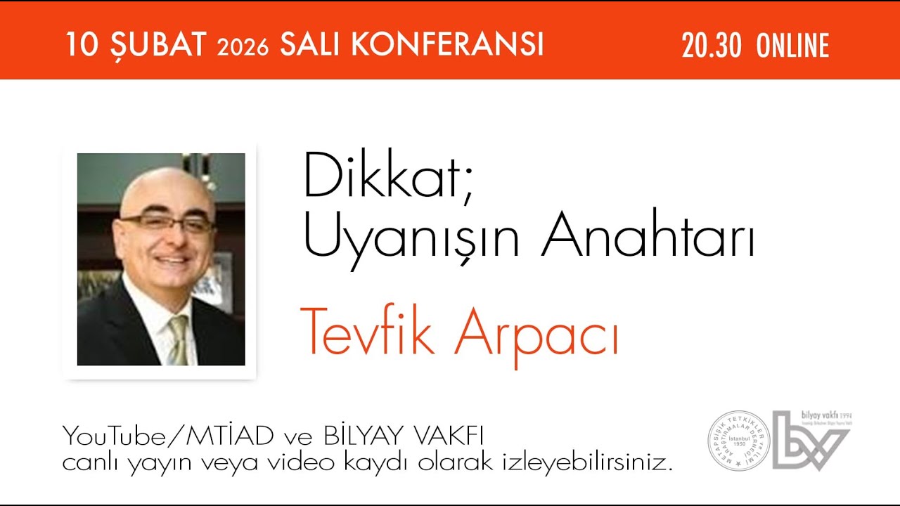 Dikkat: Uyanışın Anahtarı - Tevfik Arpacı - 10.02.2026