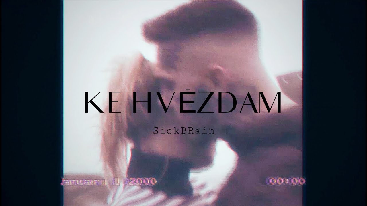 SickBRain - KE HVĚZD&Aacute;M (OFF VHS VIDEO)