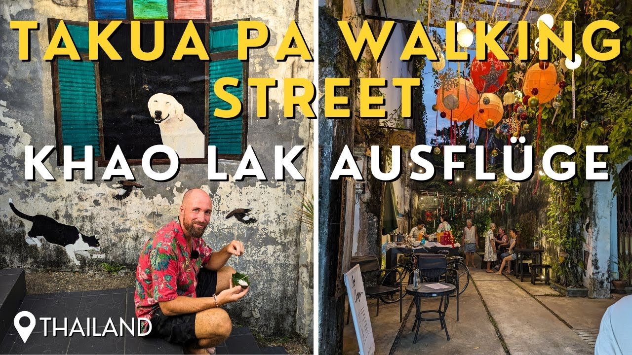 Khao Lak Ausflüge 🇹🇭 Takua Pa Walking Street 😋 🍤