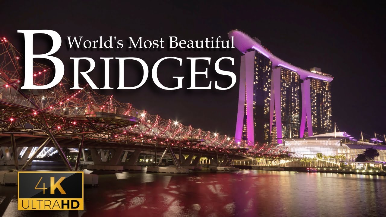 World's Most Beautiful Bridges
