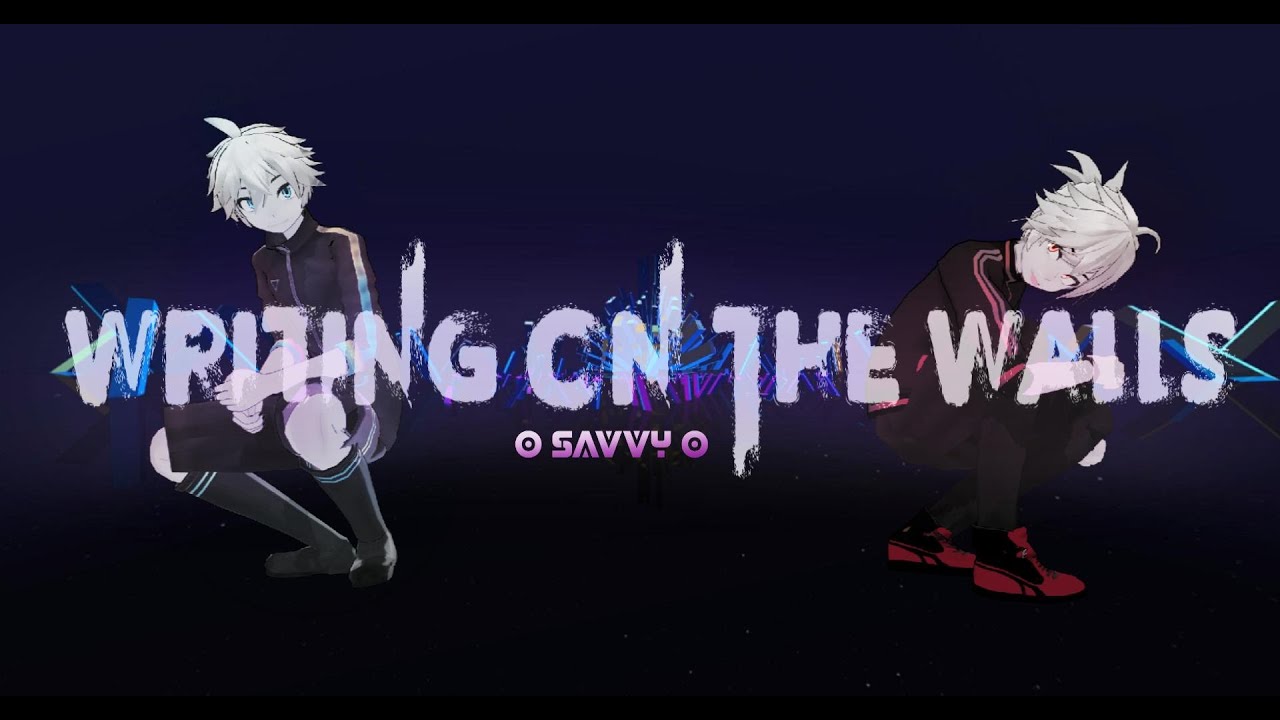 [PV] Writing On The Walls ( Motion DL )