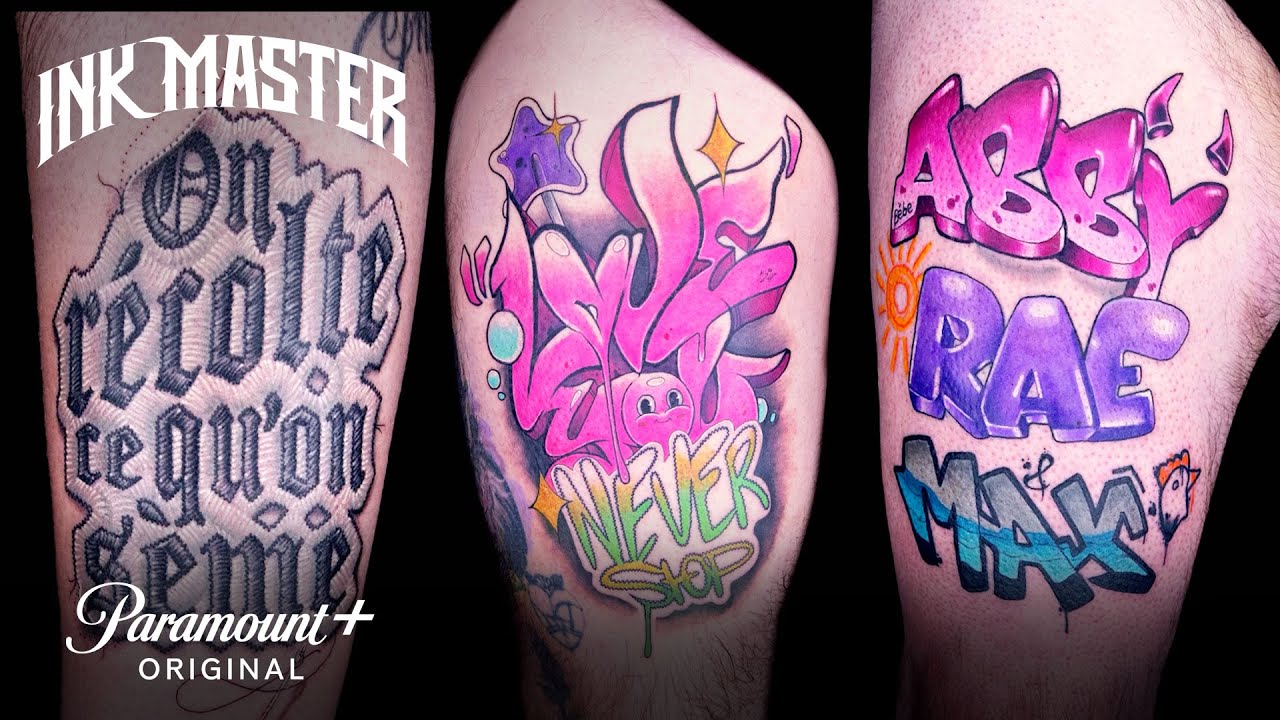 Lettering Tattoos We&rsquo;ll Never Be Over 😮 Ink Master